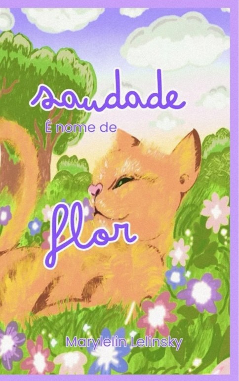 Saudade é nome de flor